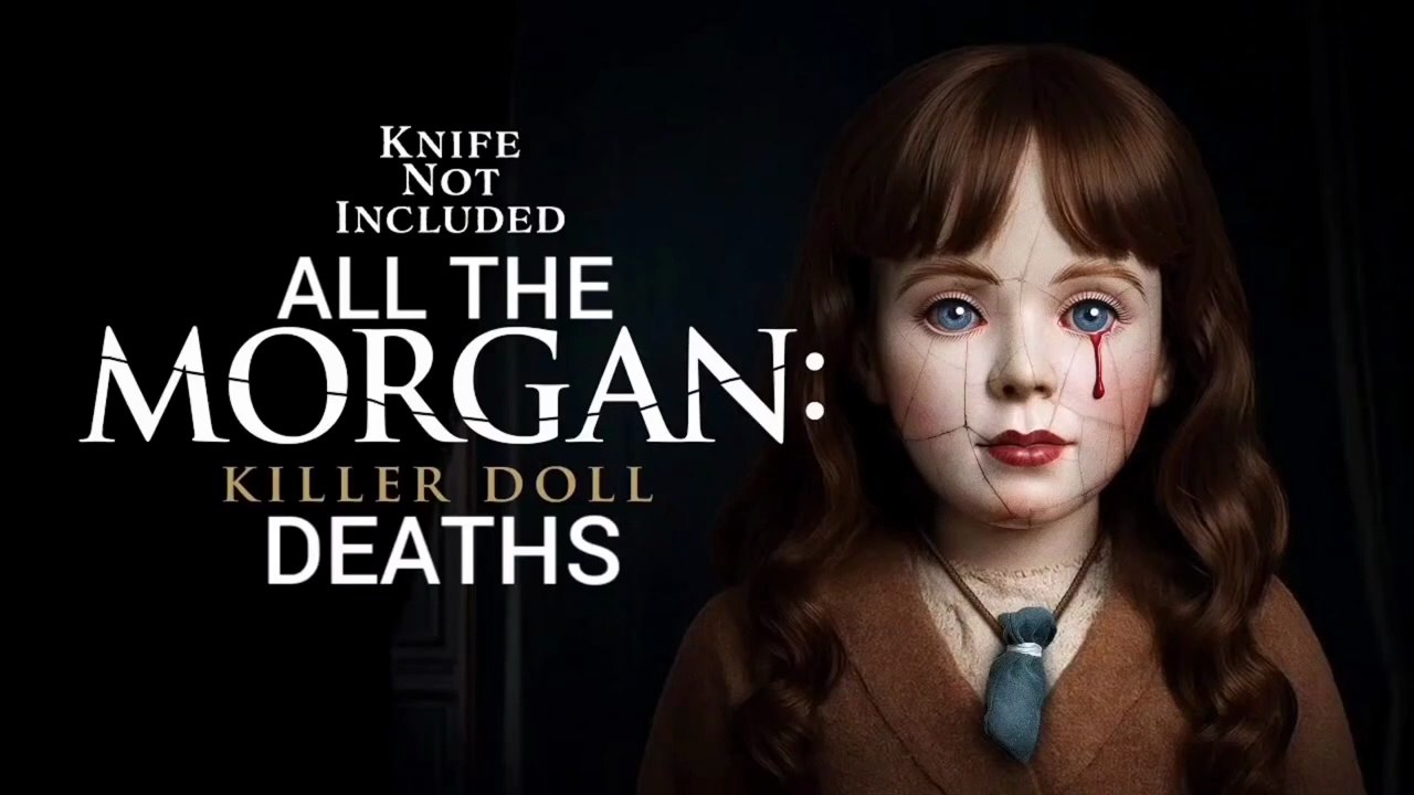 Morgan Killer Doll_ All The Deaths