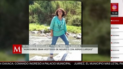 Hay tres líneas de investigación en el asesinato de Lilia Gema García Soto: fiscal de Oaxaca