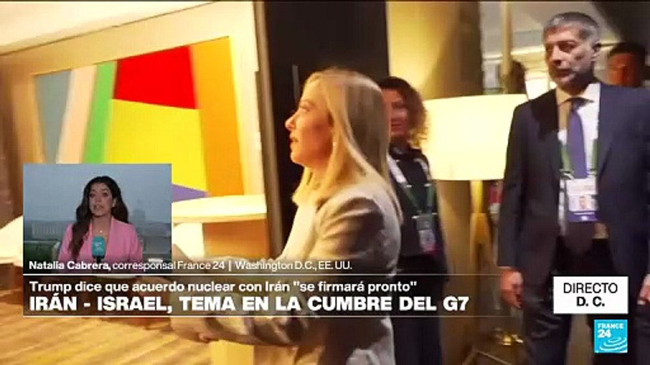 Directo D.C. y la cumbre del G7 con la guerra Israel - Irán como telón de fondo