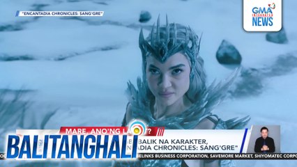 World premiere ng "Encantadia Chronicles: Sang'gre," trending matapos ang pilot episode nito kagabi | Balitanghali