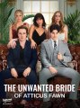 The Unwanted Bride of Atticus Fawn