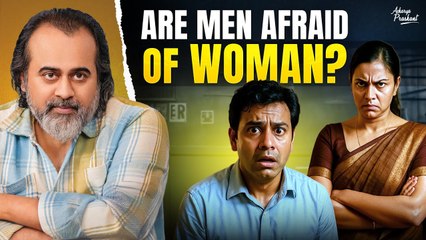 Is the Man-Dominated Society Fearful of Women?" || Acharya Prashant (2015)