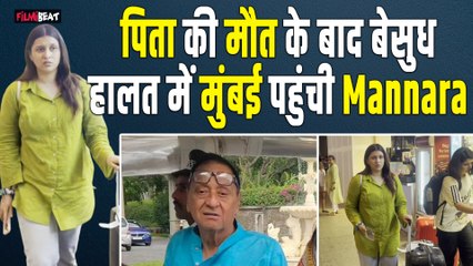 Mannara Chopra Looks Devastated After Father's Demise, Emotional Video Leaves Fans Heartbroken