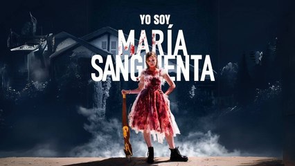 Yo Soy María Sangrienta en Español