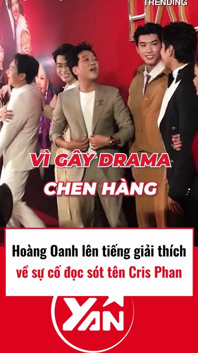 Hoàng Anh lên tiếng giải thích vì sự cố đọc thiếu tên Cris Phan