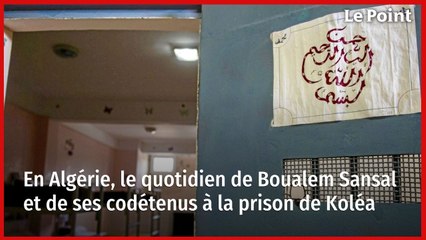 En Algérie, le quotidien de Boualem Sansal et de ses codétenus à la prison de Koléa 
