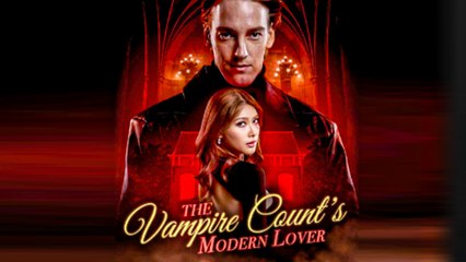 The Vampire Count's Modern Lover Full Movie
