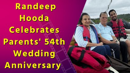 Randeep Hooda wishes he could freeze time as his parents mark 54 years of togetherness