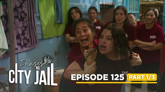 Prinsesa Ng City Jail: Divina attempts to reclaim her throne in jail! (Episode 125 - Part 1/3)