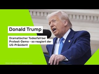 Donald Trump: Dramatischer Todesfall bei Protest-Demo - so reagiert der US-Präsident