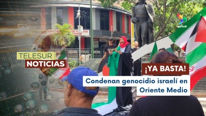 Pueblo venezolano denuncia masacre perpetrada por Israel en Oriente Medio