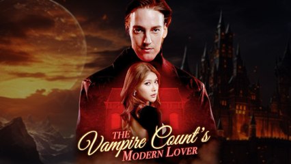 The Vampire Count's Modern Lover - Full HD Movie