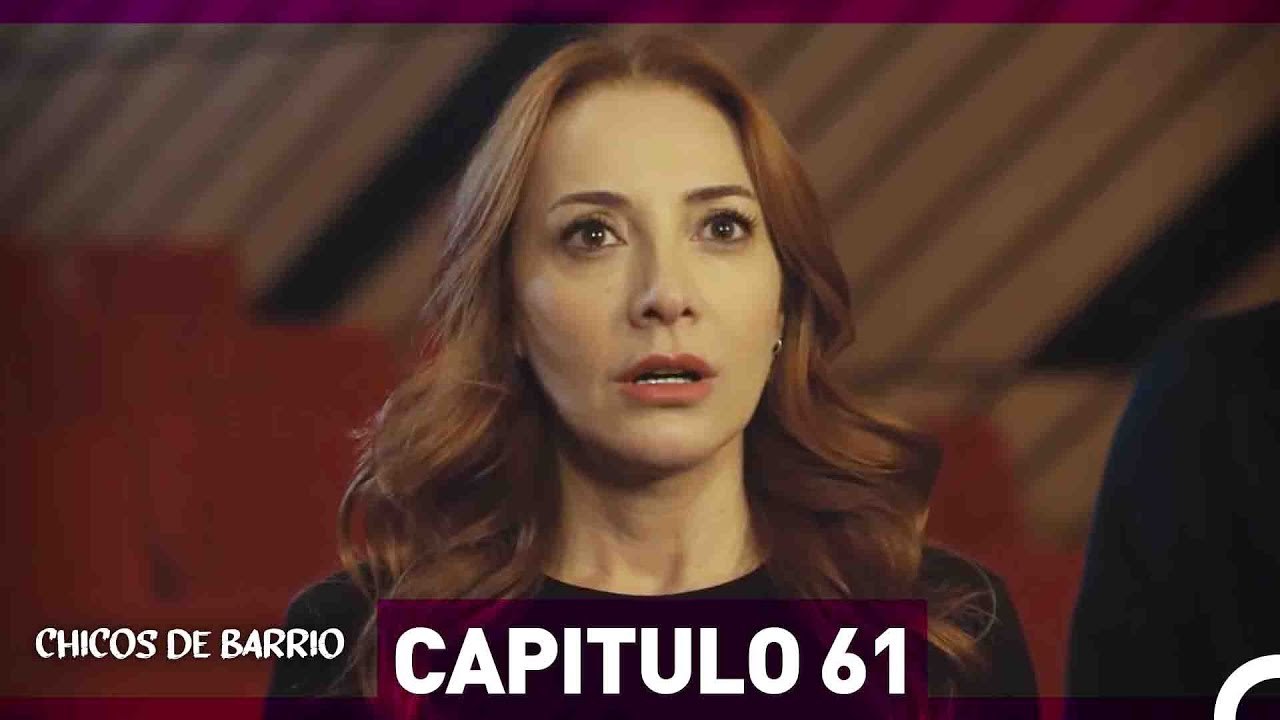 Chicos de Barrio Capítulo 61  (Español Doblado)