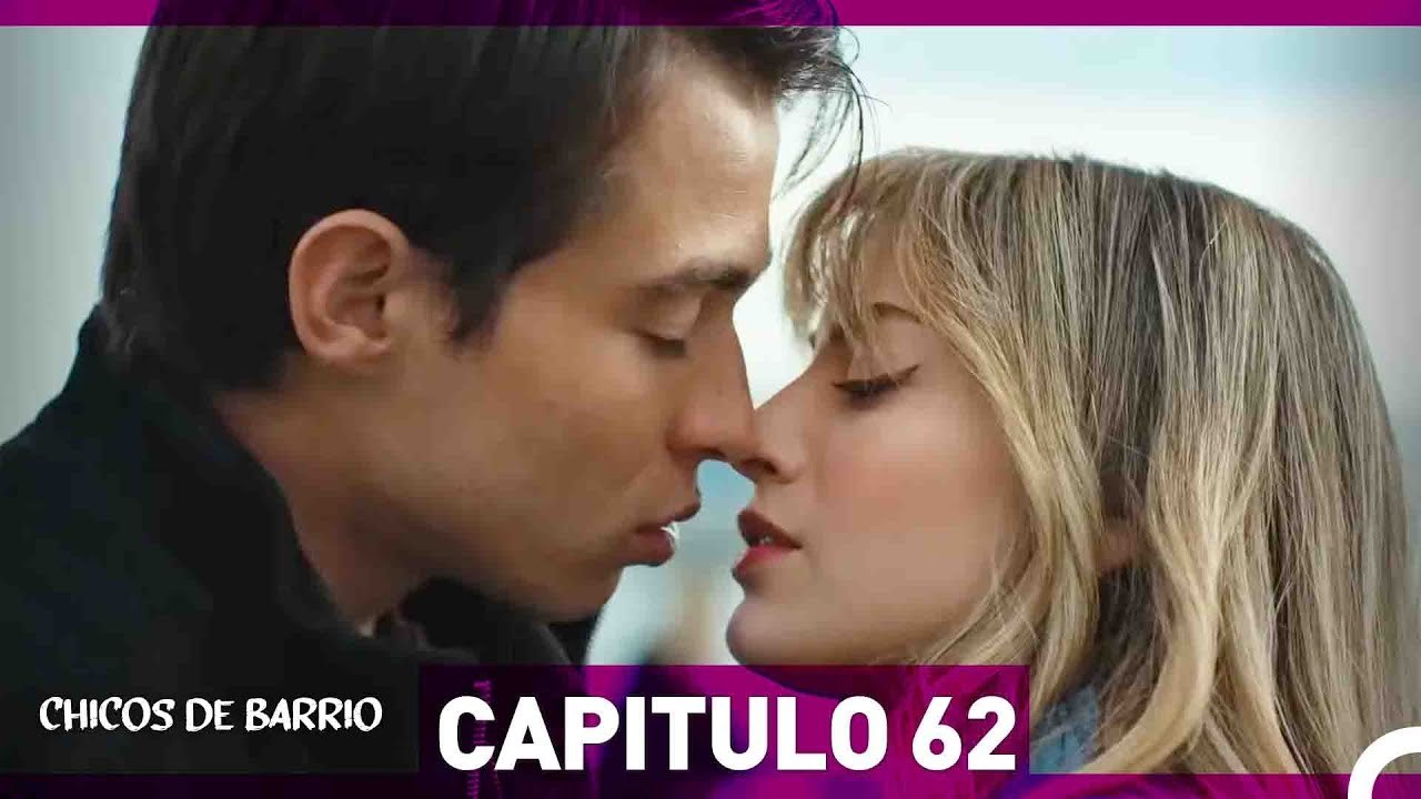 Chicos de Barrio Capítulo 62  (Español Doblado)