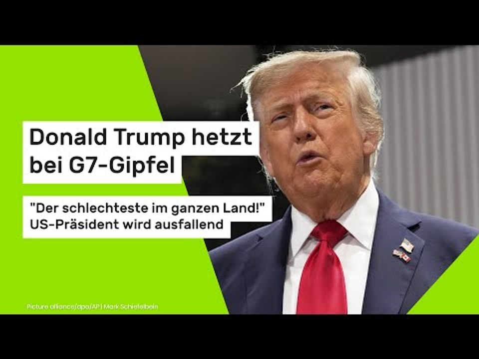 Donald Trump hetzt bei G7-Gipfel: 'Der schlechteste im ganzen Land!' US-Präsident wird ausfallend