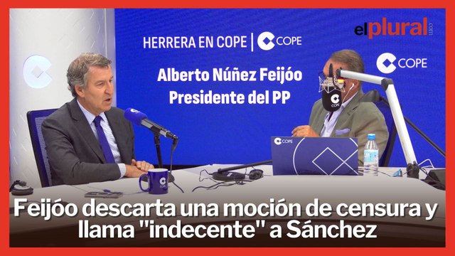 Feijóo descarta una moción de censura y llama indecente a Sánchez