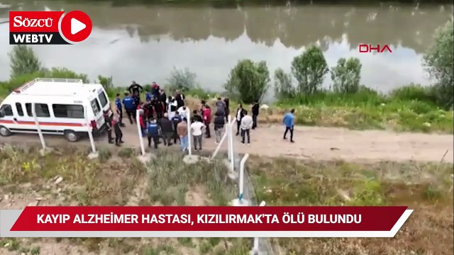 Kayıp Alzheimer hastası, Kızılırmak'ta ölü bulundu