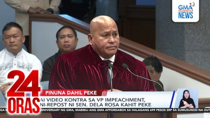 AI video kontra sa VP impeachment, ni-repost ni Sen. Dela Rosa kahit peke | 24 Oras