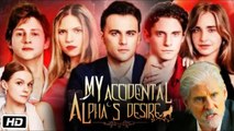 My Accidental Alphas Desire