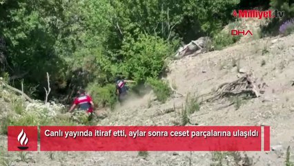 Canlı yayında cinayeti itirafı! Ceset parçaları uçurumda bulundu