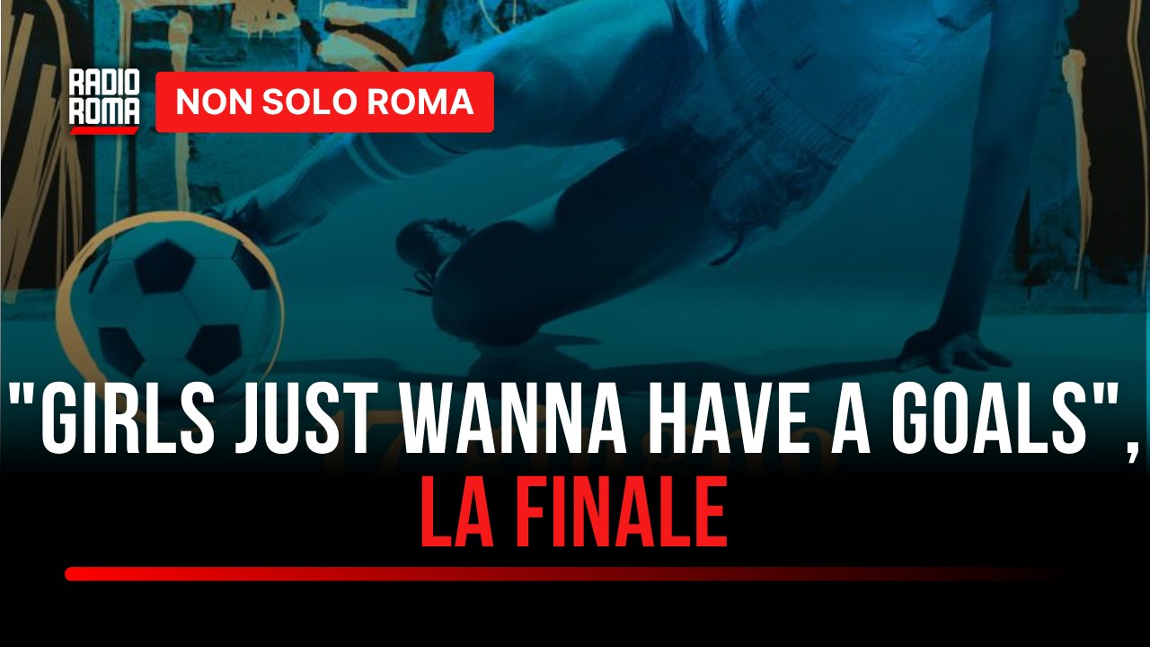 Girls just wanna have a goals, la finalissima a Roma del torneo di calcio a 5 femminile