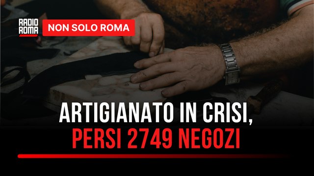 La crisi inesorabile degli artigiani, a Roma persi 2.749 negozi