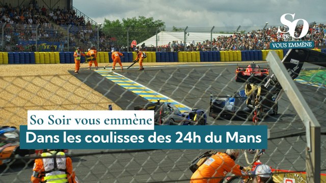 So Soir vous emmène : dans les coulisses des 24h du Mans