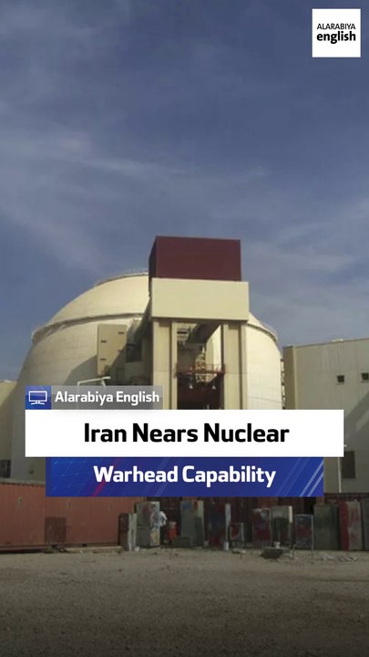 Iran Nears Nuclear Warhead Capability