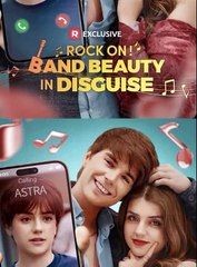 Rock On! Band Beauty in Disguise [FULL]