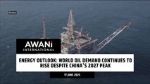 Energy Outlook: World oil demand continues to rise despite China's 2027 peak