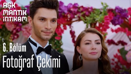 Fotoğraf Çekimi-Aşk Mantık İntikam 6. Bölüm