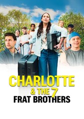 Charlotte and The Seven Frat Brothers Full Movie
