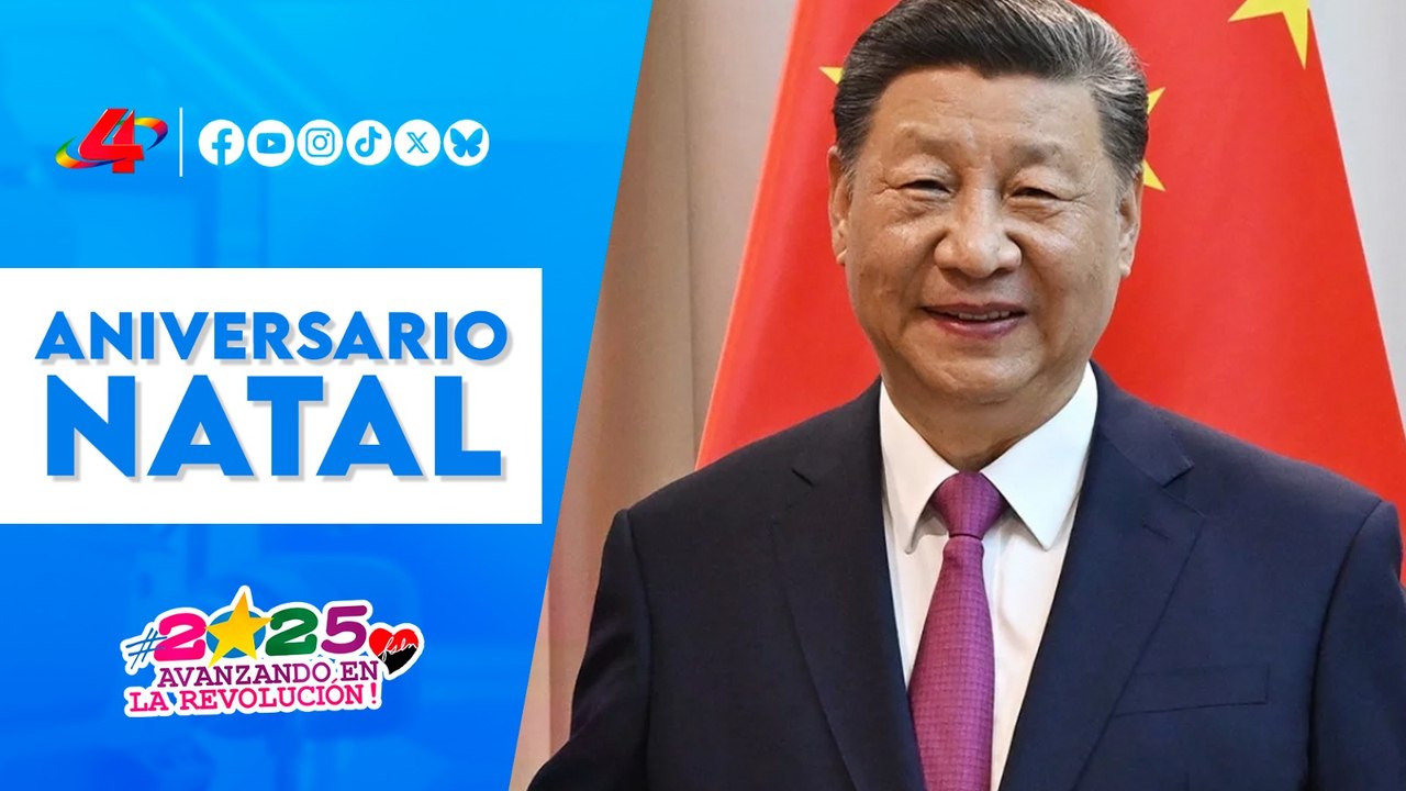 Con admiración y cariño: Nicaragua saluda al Presidente Xi Jinping en su cumpleaños