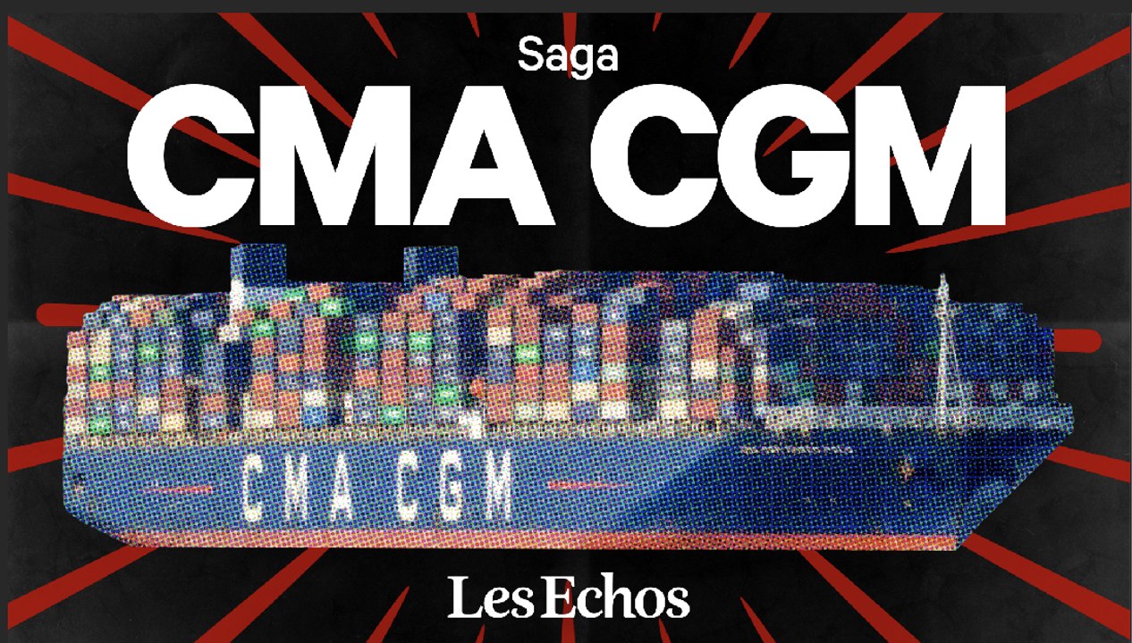 CMA CGM, la petite histoire des grands porte-conteneurs