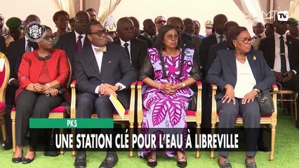 [#Reportage] PK5 : une station clé pour l’eau à Libreville