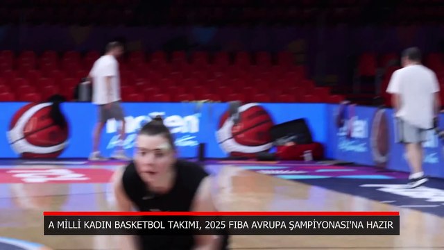 A Milli Kadın Basketbol Takımı, 2025 FIBA Avrupa Şampiyonası'na hazır!
