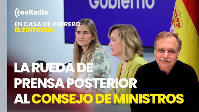 Editorial Luis Herrero: El Gobierno no descarta ahora que algún ministro esté salpicado por la corrupción