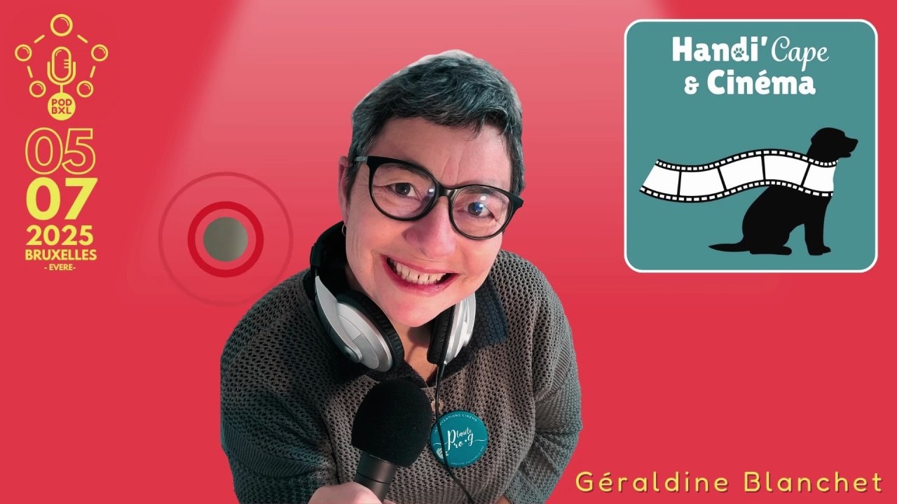 #027 – Handi’Cape & Cinéma sera à PodBXL à 18h le 5 juillet 2025 !