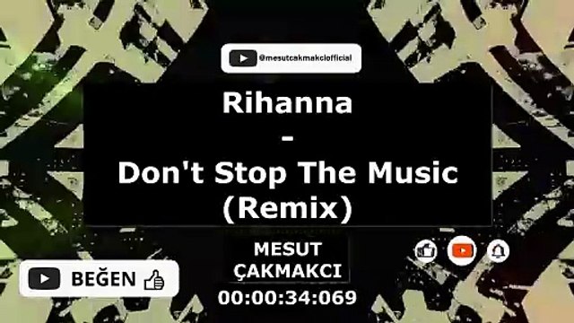 Rihanna - Don't Stop The Music (Remix) (prod. by. Mesut Çakmakcı)