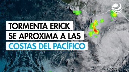 La tormenta Erick se aproxima a las costas del Pacífico mexicano