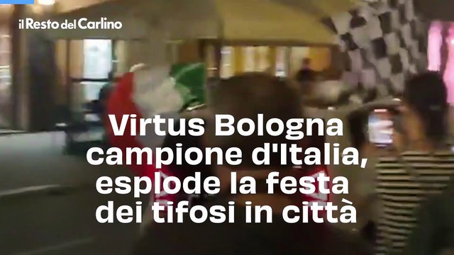 Virtus Bologna campione d'Italia, esplode la festa dei tifosi in città