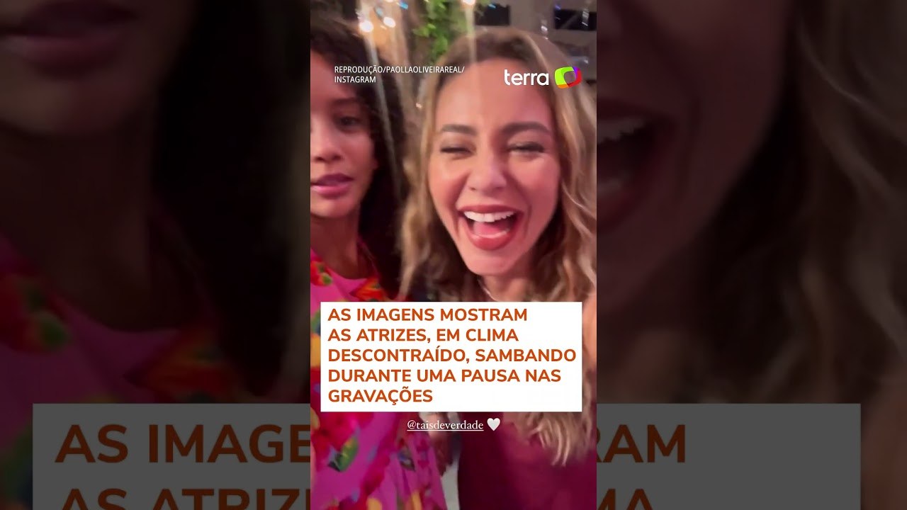 Paolla Oliveira e Taís Araújo caem no samba e brincam após duelo em remake de 'Vale Tudo' #shorts