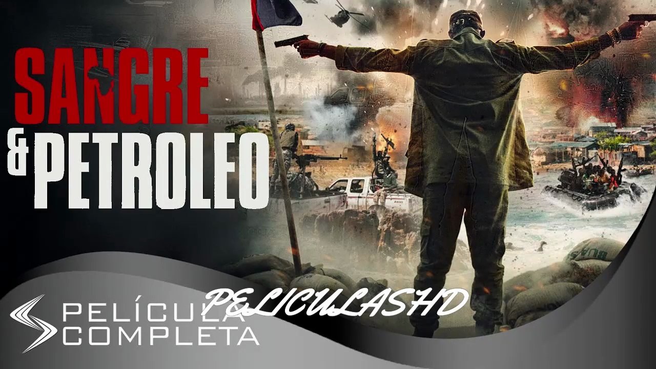 ESTRENO (2025) MEJOR PELICULAS DE ACCION Sangre & Petróleo