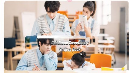 Childhood Sweetheart Returns: Full Movie with English Subtitles 🎬