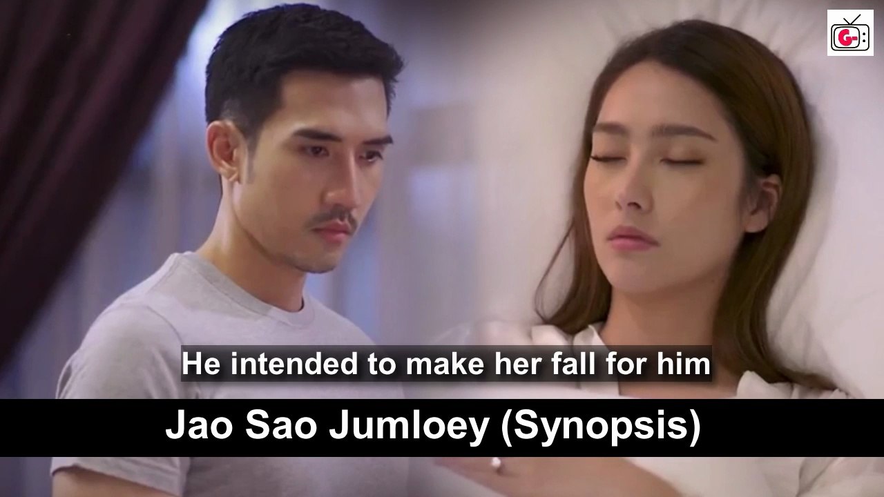 Revenge Contract Forced Marriage Thai Drama (The Defendant Bride) Jao Sao Jumloey - Haters to Lovers, Hidden Identity