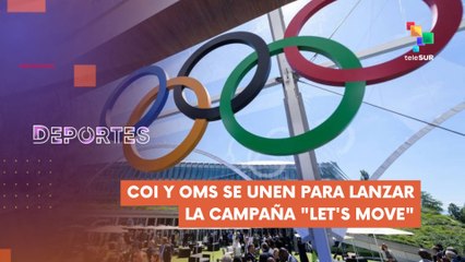 COI y OMS se unen para lanzamiento de la campaña "Let's Move" en invitación al ejercicio físico DEPORTES TE LO CUENTO 17-06-2025