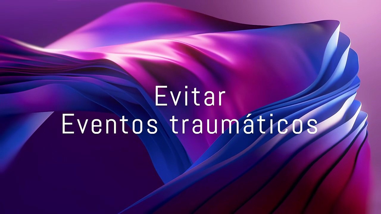 Evitar Eventos traumáticos 💥😔