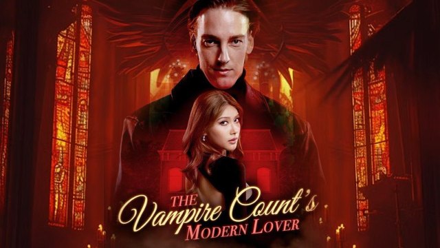 The Vampire Count's Modern Lover 📺Short Drama FULL | English Sub