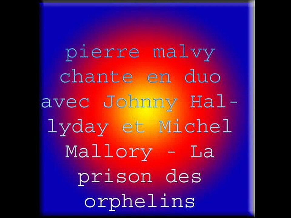 pierre malvy chante trio avec Johnny Hallyday et Michel Mallory