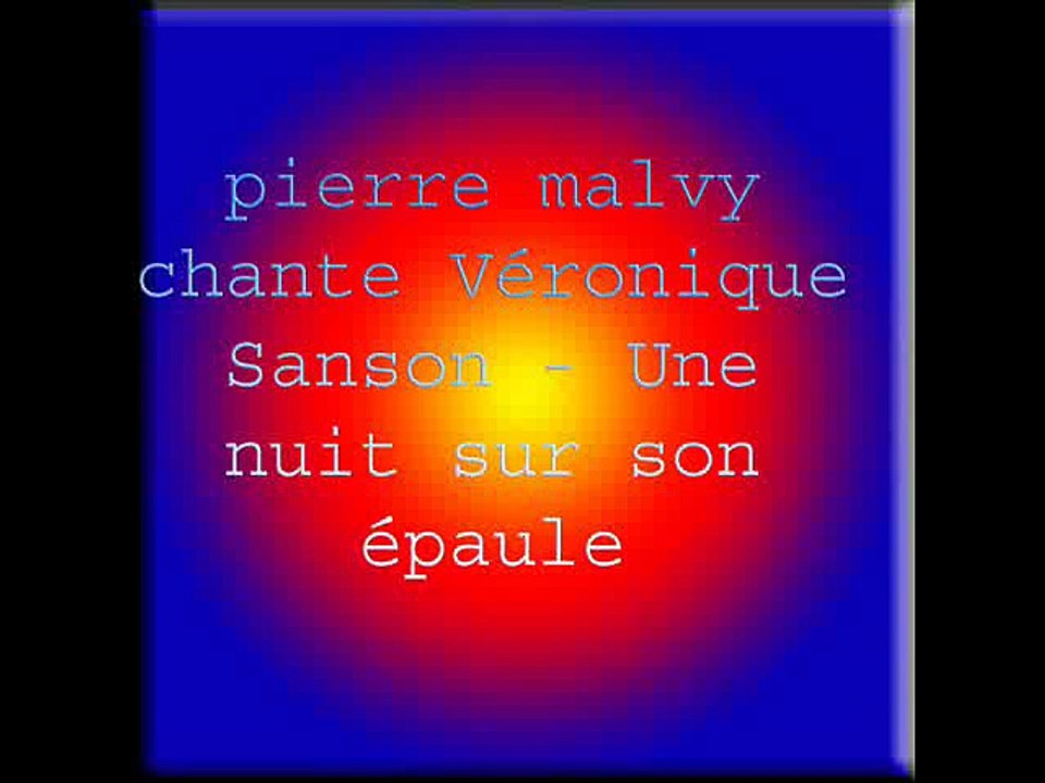 pierre malvy chante Véronique Sanson - Une nuit sur son épaule